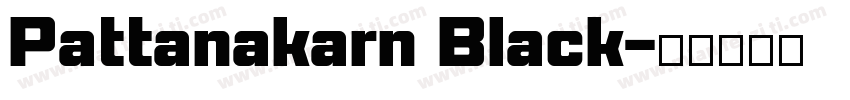 Pattanakarn Black字体转换